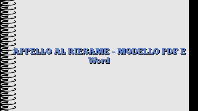 APPELLO AL RIESAME – MODELLO PDF E Word