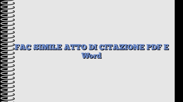 FAC SIMILE ATTO DI CITAZIONE PDF E Word