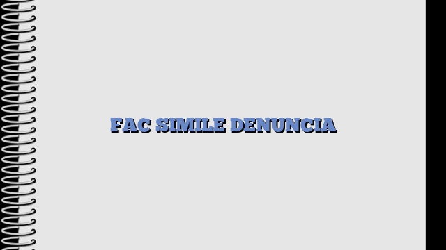 FAC SIMILE DENUNCIA