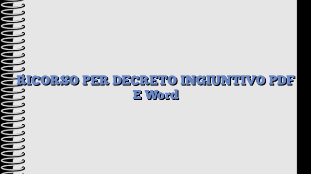 RICORSO PER DECRETO INGIUNTIVO PDF E Word