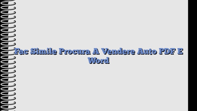 Fac Simile Procura A Vendere Auto PDF E Word