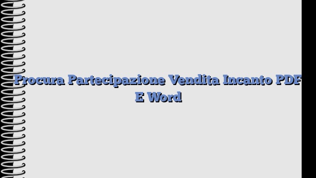 Procura Partecipazione Vendita Incanto PDF E Word