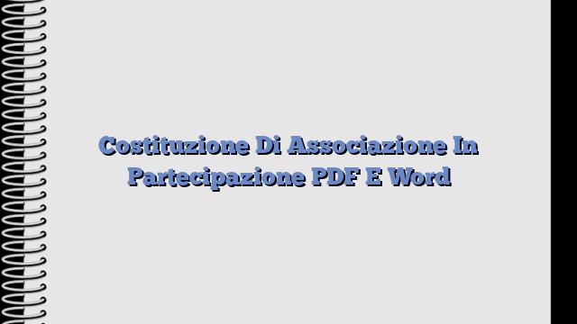 Costituzione Di Associazione In Partecipazione PDF E Word