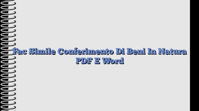 Fac Simile Conferimento Di Beni In Natura PDF E Word