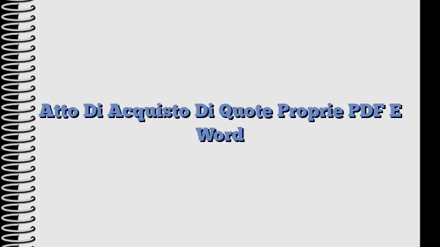 Atto Di Acquisto Di Quote Proprie PDF E Word