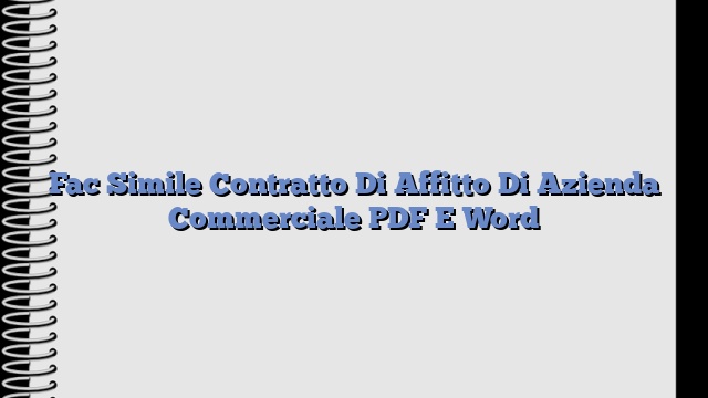 Fac Simile Contratto Di Affitto Di Azienda Commerciale PDF E Word