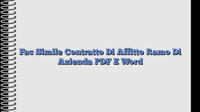 Fac Simile Contratto Di Affitto Ramo Di Azienda PDF E Word