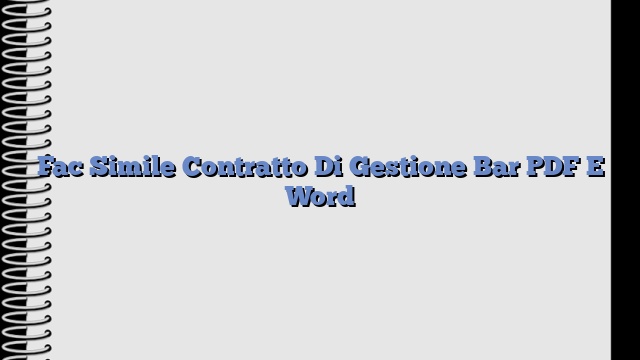 Fac Simile Contratto Di Gestione Bar PDF E Word