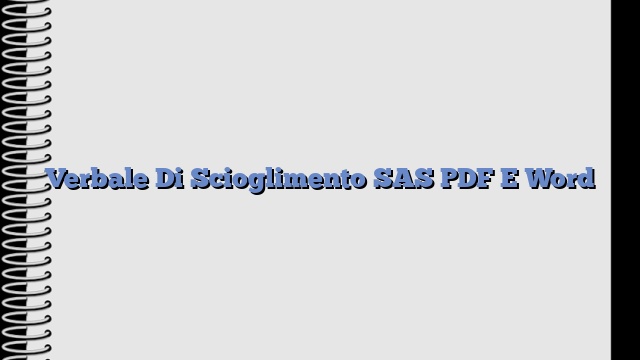 Verbale Di Scioglimento SAS PDF E Word